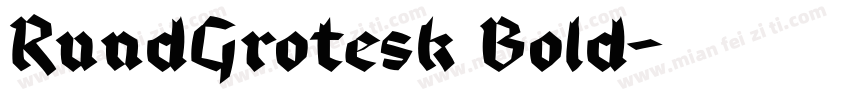 RundGrotesk Bold字体转换